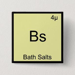 Bs - Bath Salts Funny Element Meme Chemistry Tee 2 Inch Square Button
