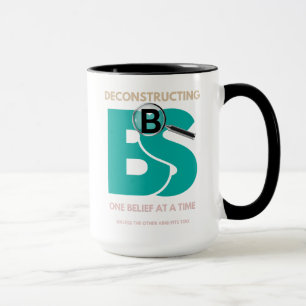 BS Mug – Belief System Breakdown Edition