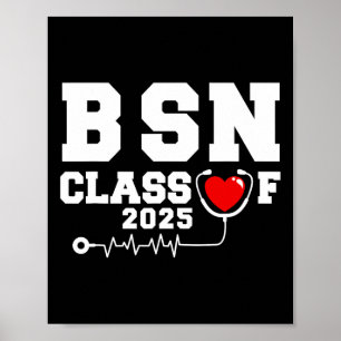 Bsn Bachelor Of Nursing Graduation Cl Of 2025 Grad Poster
