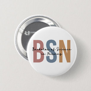 BSN Bachelor of Science in Nursing Graduation 2 Inch Round Button
