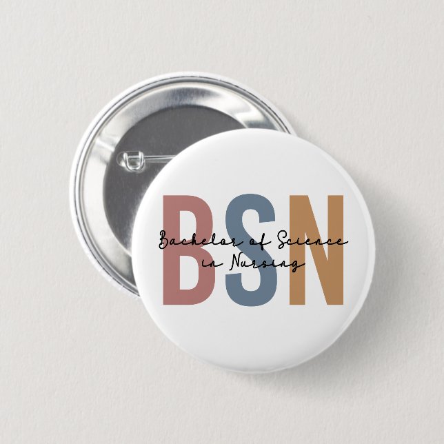 BSN Bachelor of Science in Nursing Graduation 2 Inch Round Button (Front & Back)