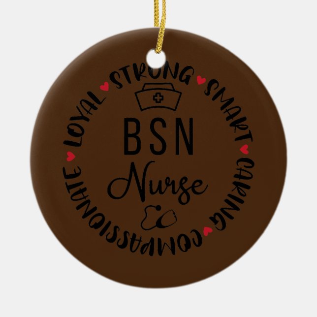 BSN Nurse Accessories Nurses Nursing Graduation Ceramic Ornament (Front)