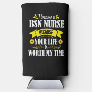 BSN Nurse Sunflower Quote Graduation Medical Nursi Seltzer Can Cooler