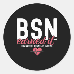 Bsn Rn Bachelors Of Science In Nursing Earned It N Classic Round Sticker