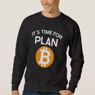 BTC Bitcoin Hype Divertido Crypto Trader Miner Blo Sweatshirt