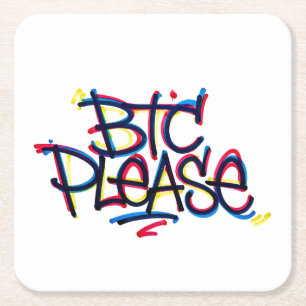 "BTC Please" (Colour) Square Paper Coaster