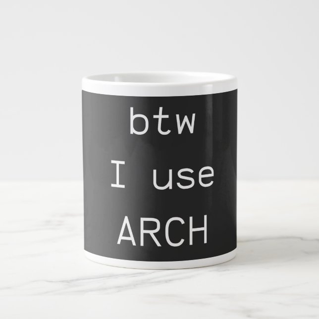 Btw... I use Arch Linux Large Coffee Mug (Front)