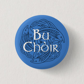Bu Choir 1 Inch Round Button