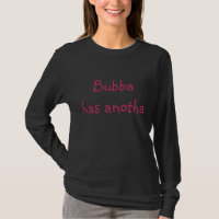 Bubba a un t-shirt anotha