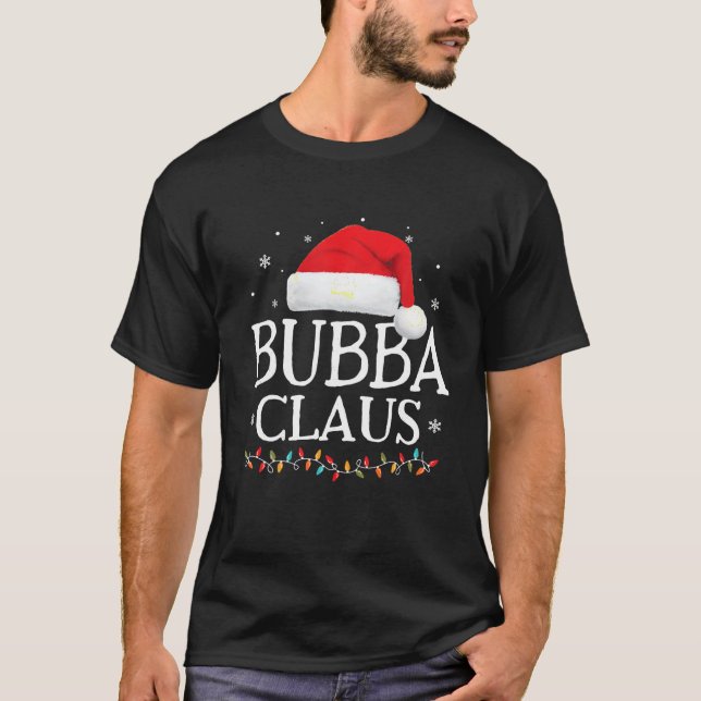Bubba Claus Christmas Family Matching Pajama Santa T-Shirt (Front)