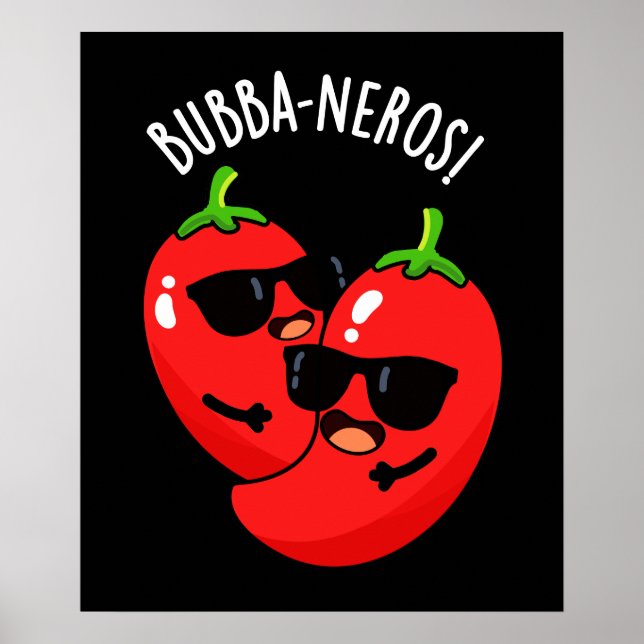 Bubba-neros Funny Habanero Pun Dark BG Poster (Front)