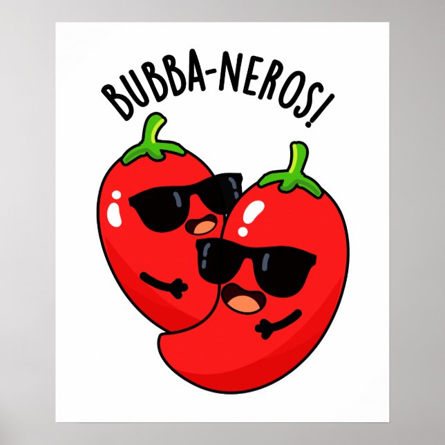 Bubba-neros Funny Habanero Pun  Poster (Front)