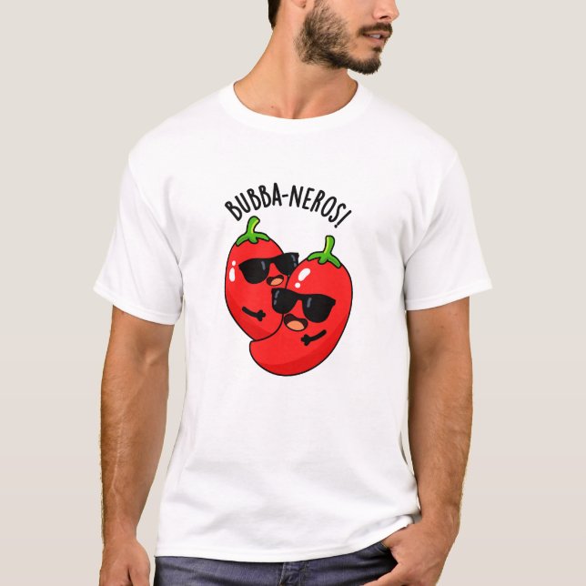 Bubba-neros Funny Habanero Pun  T-Shirt (Front)