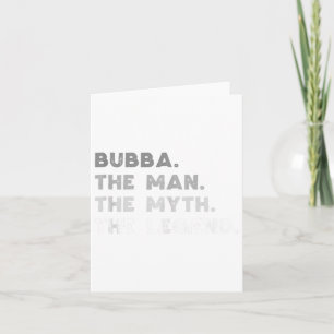 Bubba The Man The Myth The Legend Cool Bubba Tank Card