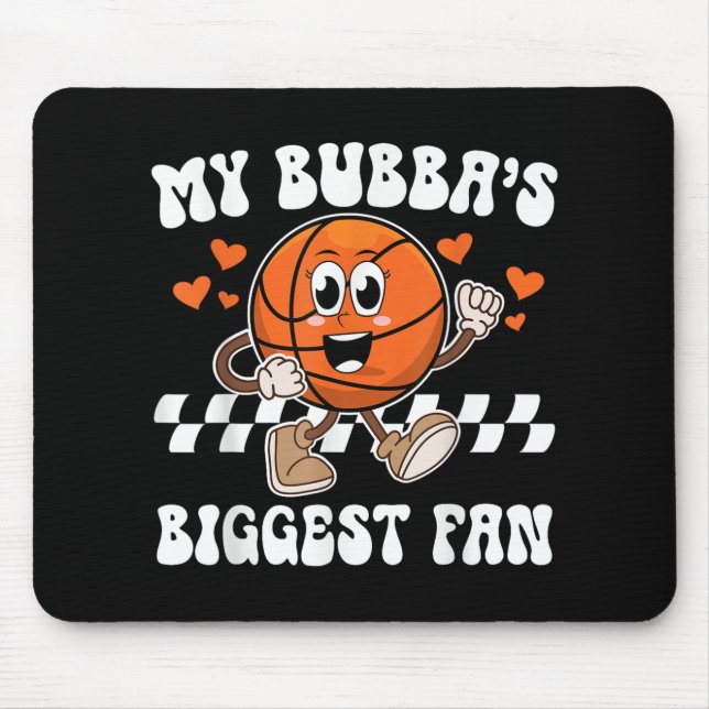 Bubbas Biggest Fan Basketball Sister Of A Basketba Mouse Pad (Front)