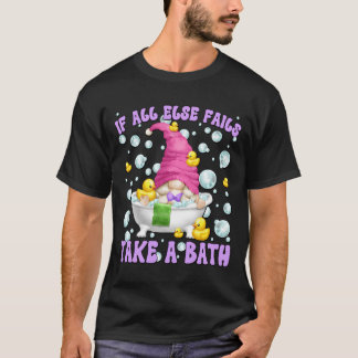 Bubble Bath Gnome With Lots Of Bubbles Mom Saying T-Shirt