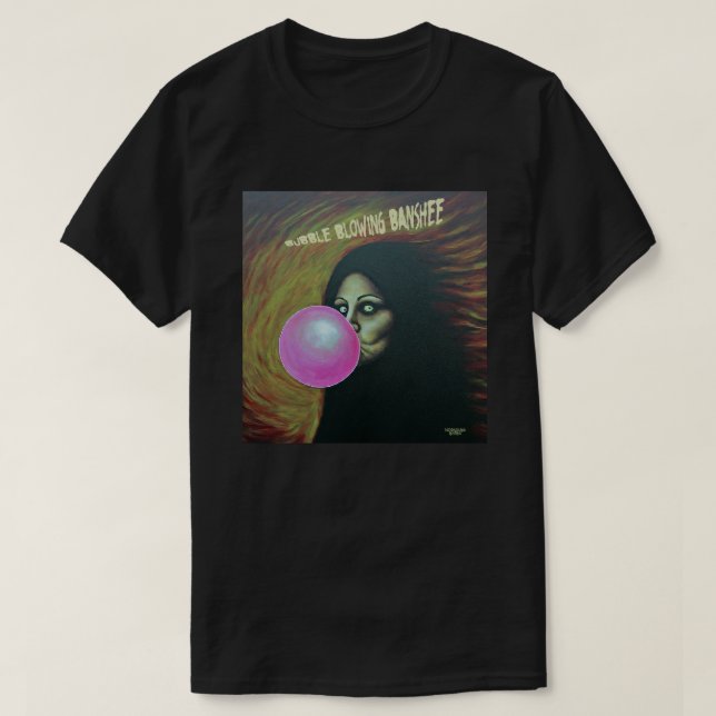 Bubble Blowing Banshee T-Shirt (Design Front)