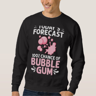 Bubble Gum Ball Gumball Chewing Gum Sweatshirt