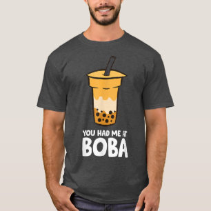Bubble Tea Kawaii You Had Me At Boba T-Shirt