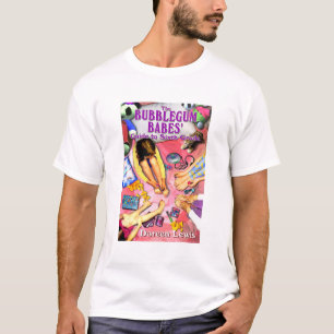 Bubblegum Babes' Guide to Sixth Grade Doreen Lewis T-Shirt