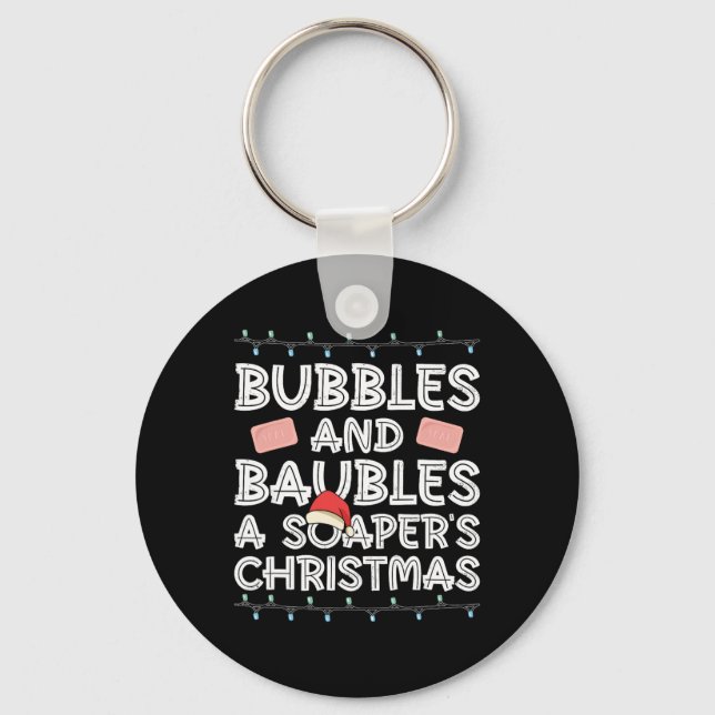 Bubbles And Ubles - A Soaper's Christmas - Soap Ma Keychain (Front)