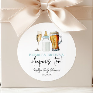 Bubbles Brews and Diapers Too! Baby Shower Classic Round Sticker