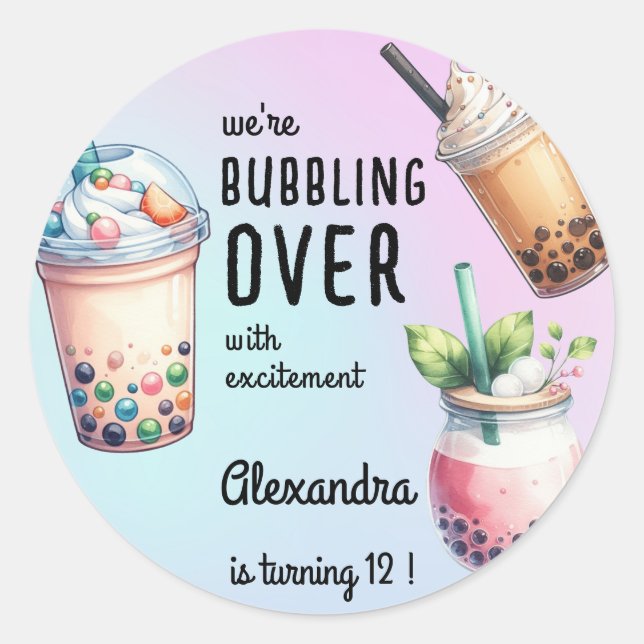 Bubbling over with excitment bobba tea birthday classic round sticker (Front)