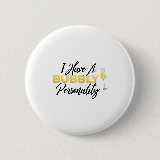 Bubbly Ity _ Champagne_wine Lover Quote  2 Inch Round Button (Front)