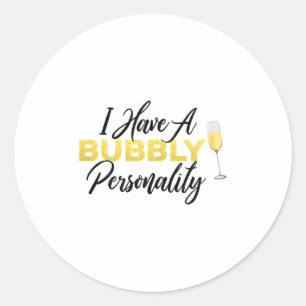 Bubbly Ity _ Champagne_wine Lover Quote  Classic Round Sticker