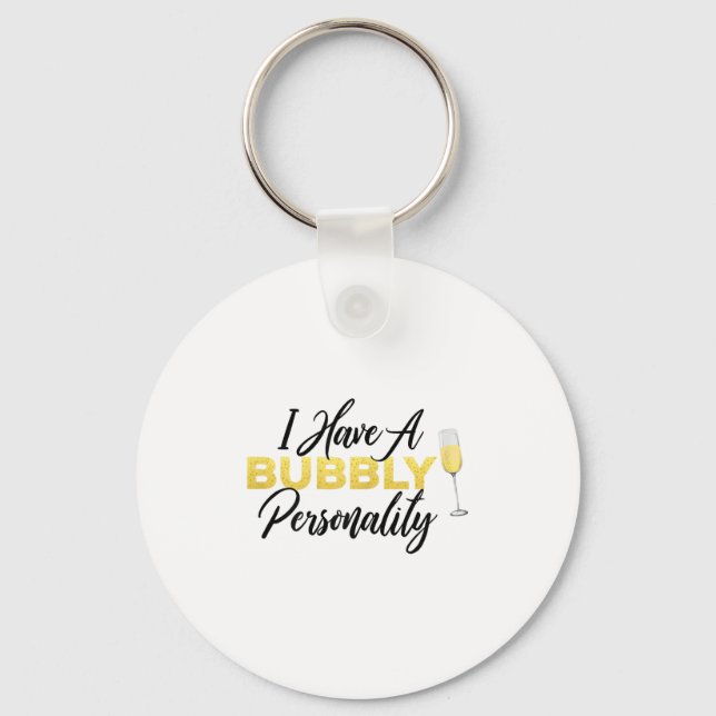 Bubbly Ity _ Champagne_wine Lover Quote  Keychain (Front)