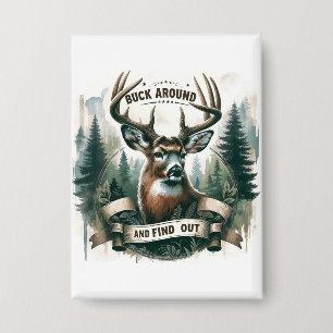 Buck Around And Find Out, Deer Hunting Season