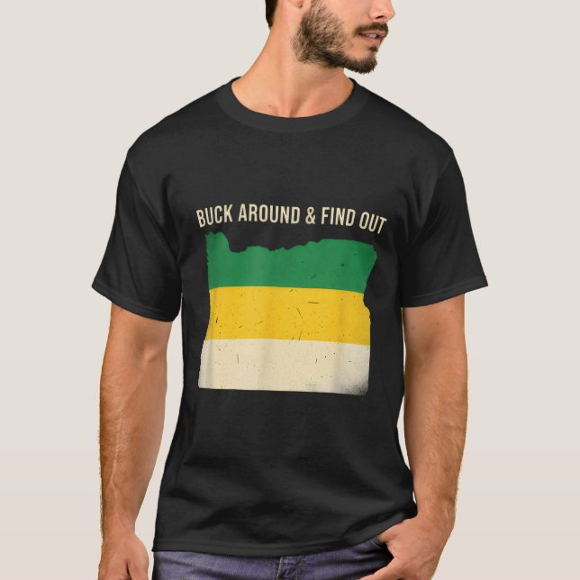 Buck Around Oregon Map Funny Wildlife Adventure Vi T-Shirt (Front)