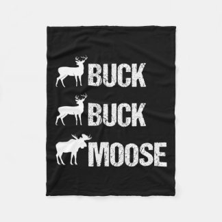 Buck Buck Moose Funny Moose Buck Hunting Fleece Blanket