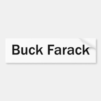 Buck Farack Bumper Sticker