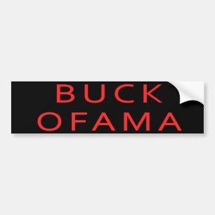 Buck Ofama Anti Obama Bumpersticker Bumper Sticker
