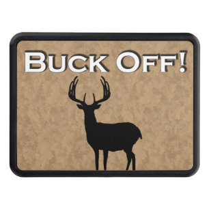 Buck Off Funny Deer Hunting Trailer Hitch Cover