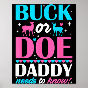 Buck Or Doe Daddy Needs To Know Keeper Of Gender R Poster