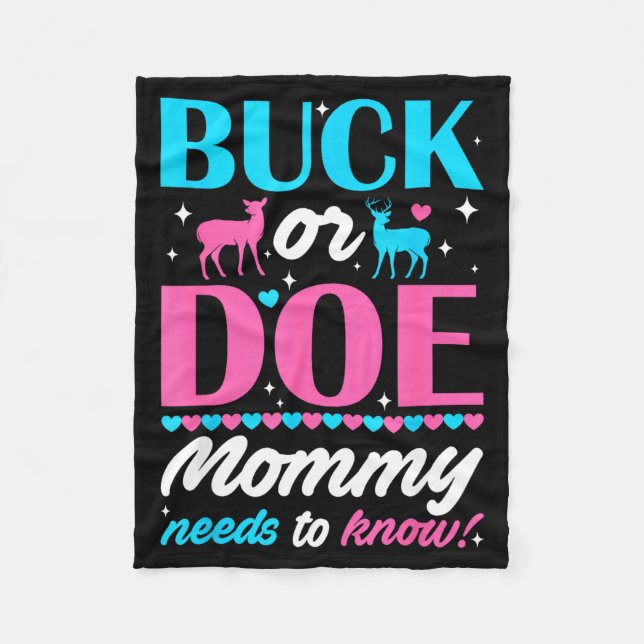 Buck Or Doe Mommy Needs To Know Keeper Of Gender R Fleece Blanket (Front)