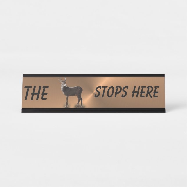 BUCK STOPS HERE* DESK NAME PLATE (Front)