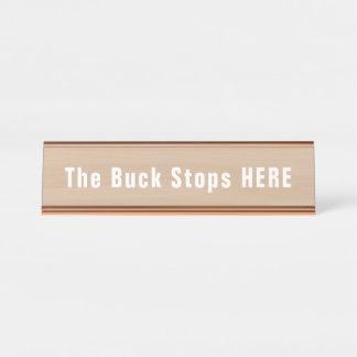 Buck Stops Here Funny Novelty Desk Name Plate