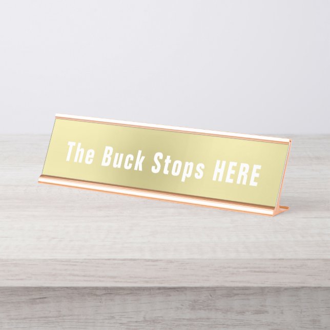 Buck Stops Here Funny Novelty Desk Name Plate (Front)