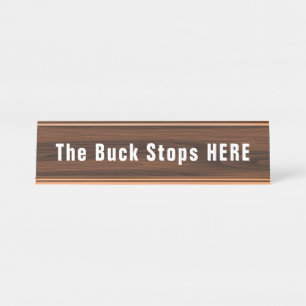 Buck Stops Here Funny Novelty Desk Name Plate