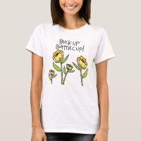 Buck up Buttercup