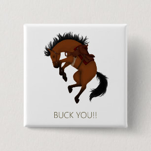 Buck You! Funny Bay Horse 2 Inch Square Button