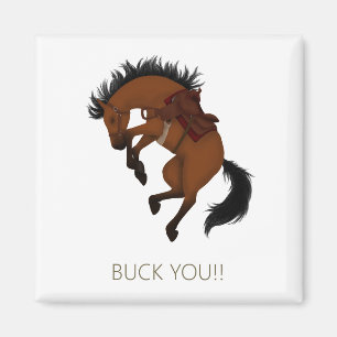 Buck You! Funny Bay Horse Magnet