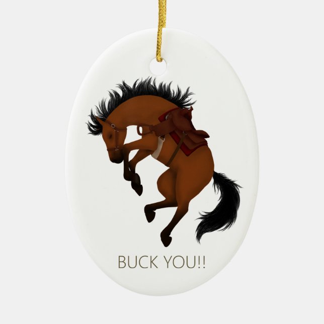 Buck You! Funny Bay Horse Personalized Ceramic Ornament (Front)