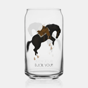 Buck You! Funny Black Horse Can Glass