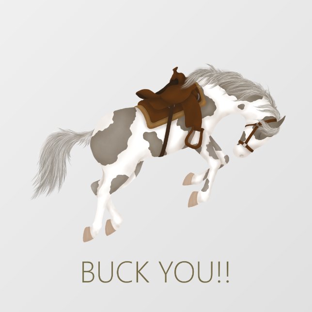 Buck You! Funny Pinto Horse Window Cling (Sheet)