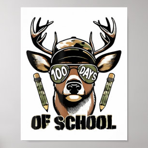 Bucked 100 Days Of School Deer Hunting 100th Day Poster