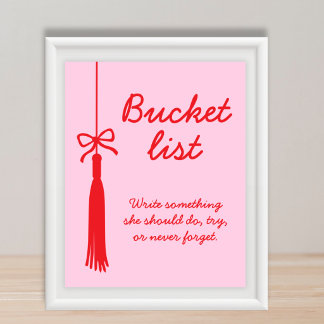 Bucket List Pink Red Bow Tassel Graduation Sign
